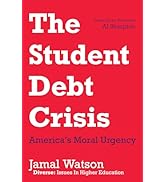 The Student Debt Crisis: America’s Moral Urgency