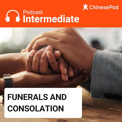 Intermediate | Funerals and Consolation