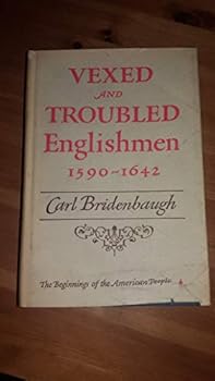 Hardcover Vexed and Troubled Englishmen 1590-1642 Book
