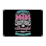 ヴィンテージアルミニウムブリキメタルサイン、困難な道路は美しい目的地につながる レトロ 農家の装飾 男性 洞窟 メタルサイン 屋内 屋外 庭 教室 家の装飾用 8x12