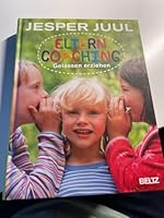 Elterncoaching: gelassen Erziehen 3407859201 Book Cover