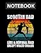 Stunt Scooter Dad Like A Normal Dad Except Much Cooler College Ruled Notebook 8.5x11 inch