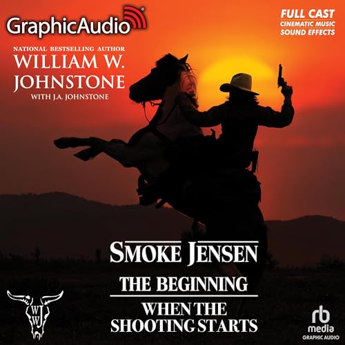 When the Shooting Starts (Dramatized Adaptation) [Written by William W. Johnstone, J.A. Johnstone] episode artwork