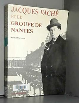 Paperback Jacques Vaché et le groupe de Nantes [French] Book