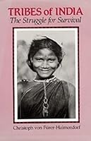 Tribes of India: The Struggle for Survival (Oxford India Paperbacks) 0195624858 Book Cover