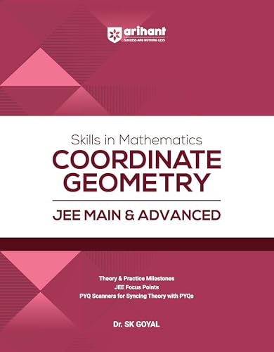 Image of Arihant Skills in Mathematics Coordinate Geometry for JEE Main & Advanced 2026-2027 | Theory, Practice Milestones & PYQ Scanners | Ideal for IIT JEE Aspirants by Dr. SK Goyal