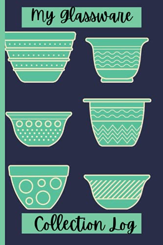 My Glassware Collection Log