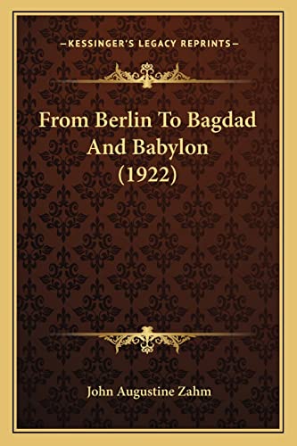 From Berlin To Bagdad And Babylon (1922)