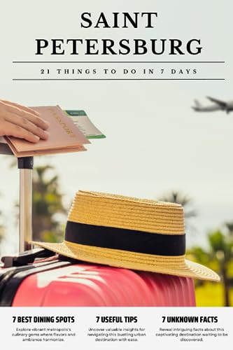 SAINT PETERSBURG 21 things to do in 7 days: Travel Guide - Must-Visit Attractions, Top Spots, and Insider Tips for a Memorable Itinerary.