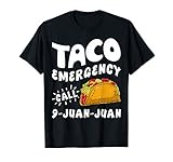 Taco Emergency Call 9 Juan Juan Funny Cinco de Mayo Men T-Shirt
