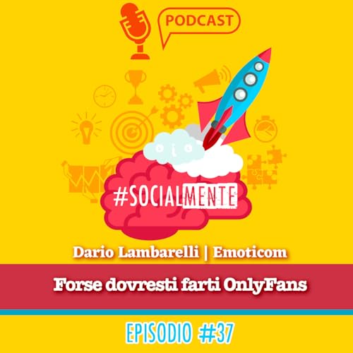 Episode 37: La lezione di Marketing di OnlyFans e il suo Modello di Business
