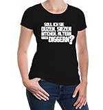 Girlie T-Shirt Soll ich Sie Duzen, Siezen, Bitchen, Altern oder Diggern-S-Black-White