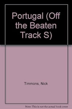 Portugal (Off the Beaten Track S) - Book  of the Off the Beaten Track