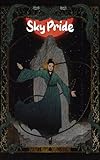  Sky Pride V. 2 Lotuses Above, Snakes Below (English Edition)