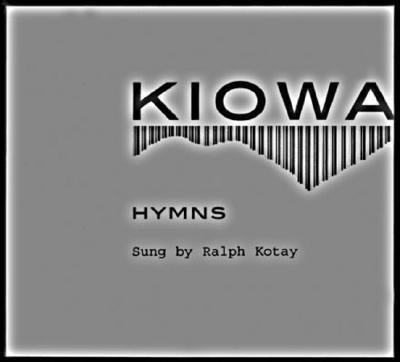 [(Kiowa Hymns)] [Author: Ralph Kotay] published on (August, 2004)