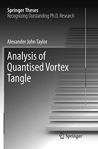 Analysis of Quantised Vortex Tangle (Springer Theses)