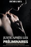Juste après les préliminaires B0BTPHKXFM Book Cover