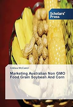 Paperback Marketing Australian Non GMO Food Grain Soybean And Corn Book
