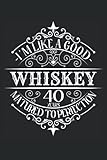  40. Birthday 40 years old 40 birthday whiskey whiskey notebook 6x9 (about A5) 120 pages lined: 40. Birthday 40 years old 40 birthday whiskey whiskey ... office, school and university or university