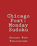 Chicago Post: Monday Sudoku: From The Puzzle Column Of The Chicago Post