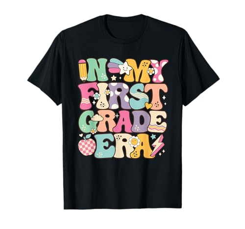 in My First Grade Era Girl Back to School 1st Grade Teacher T-Shirt