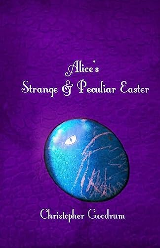 Alice's Strange & Peculiar Easter
