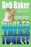 Murder Talks Turkey: A Gertie Johnson Murder Mystery