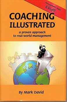 Hardcover COACHING ILLUSTRATED - a proven approach to real-world management - Management made EASY!!! (2016) HARDBOUND Book