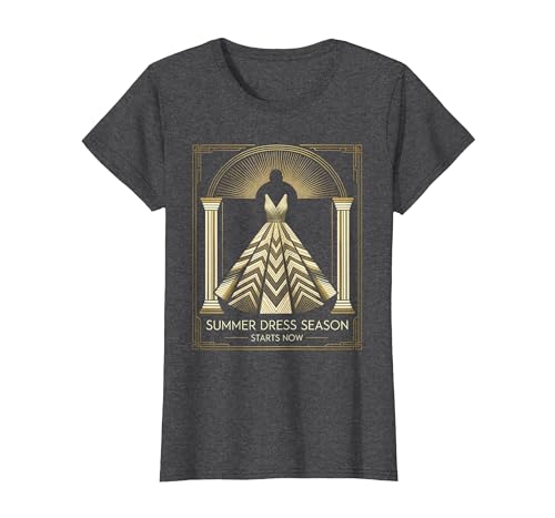 Summer Dress Season Starts Now Fashion Design T-Shirt, Women, Dark Heather Grey, Medium