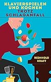 Klavierspielen und Kochen trotz Schlaganfall - Reinhold Kraft 