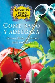 Paperback Come sano y adelgaza. Recetas fáciles y sabrosas para cada día [Spanish] Book
