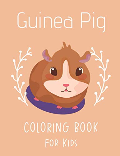 Guinea Pig Coloring Book for Kids
