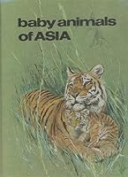 Baby Animals of Asia B0006CLF2E Book Cover