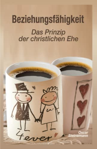 Preisvergleich Produktbild Beziehungsfähigkeit - Das Prinzip der christlichen Ehe