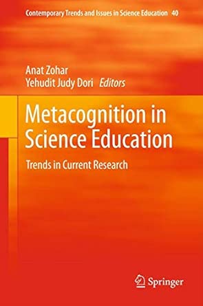 Metacognition in Science Education: Trends in Current Research: 40 2012th Edition book cover
