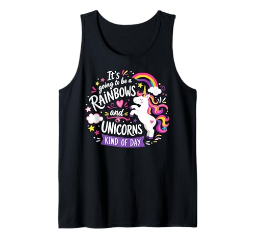 It's Going to Be A Rainbows and Unicorns Day Tank Top