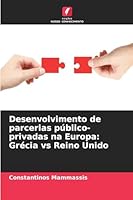 Desenvolvimento de parcerias público-privadas na Europa: Grécia vs Reino Unido (Portuguese Edition) 6208963591 Book Cover