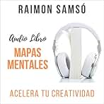Mapas Mentales: Acelera Tu Creatividad