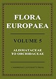 floraprima gutschein  Flora Europaea 5 Volume Paperback Set: Flora Europaea