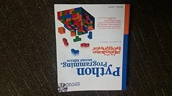 Python Programming for the Absolute Beginner, Second Edition: Dawson ...