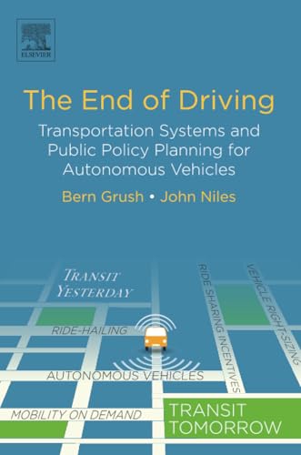 The End of Driving: Transportation Systems and Public Policy Planning
