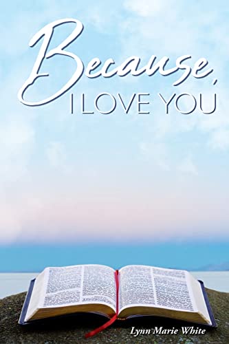 Because, I Love You