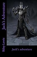 Jack's Adventure 1511626887 Book Cover