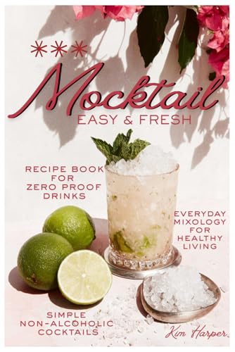 Easy & fresh mocktail recipe book for zero proof drinks