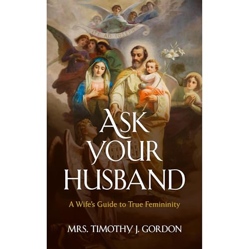 Ask Your Husband (Authored by Mrs. Timothy J. Gordon) episode artwork