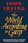 The World According to Garp: A Novel