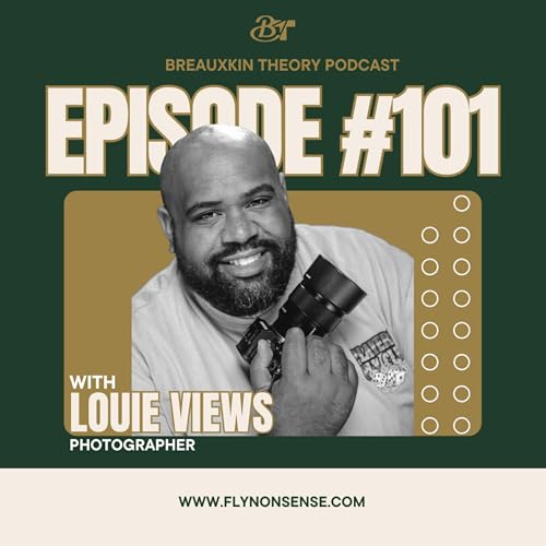 EPISODE 101: LOUISVIEWS