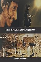 The Salem Massachusetts Apparition 1070283746 Book Cover