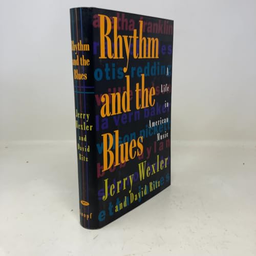 Rhythm And The Blues: A Life in American Music