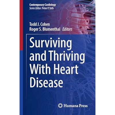 Surviving and Thriving With Heart Disease
